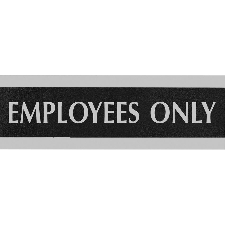 Headline Signs EMPLOYEES ONLY Sign - Print/Message "Employees Only" - 9" Width x 3" Depth - Silver Print/Message Color - Double Sided - Gray - 1 Each
