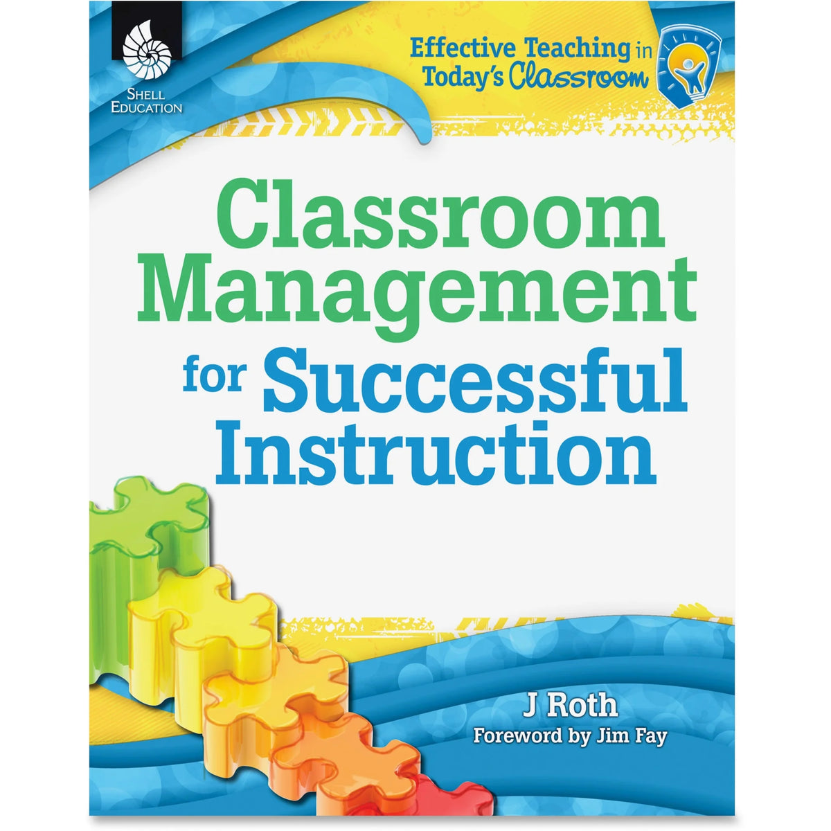 Shell Education Classroom Management Instruction Guide - Grade K-12 Book - Reference Books