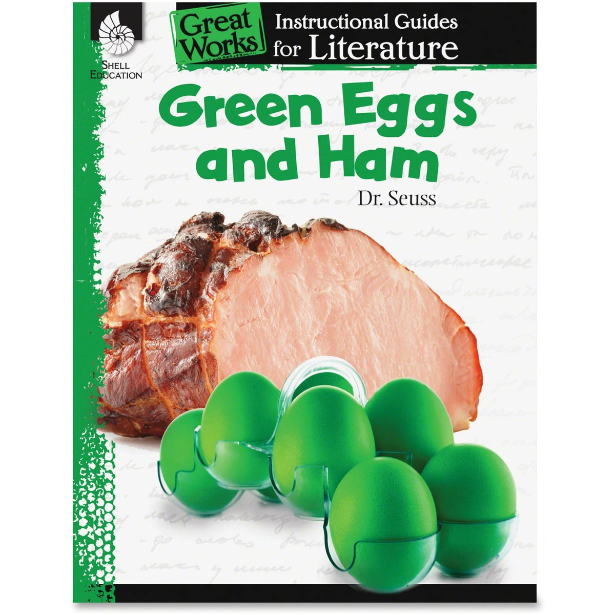 Shell Education Green Eggs and Ham Literature Guide - Dr. Seuss Book - Grade K-3 - 72 Pages - Learning Books &