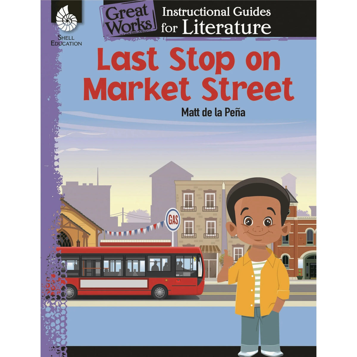 Shell Education Last Stop on Market Street: Instructional Guide for Literature - Grade K-3 - Reference Books