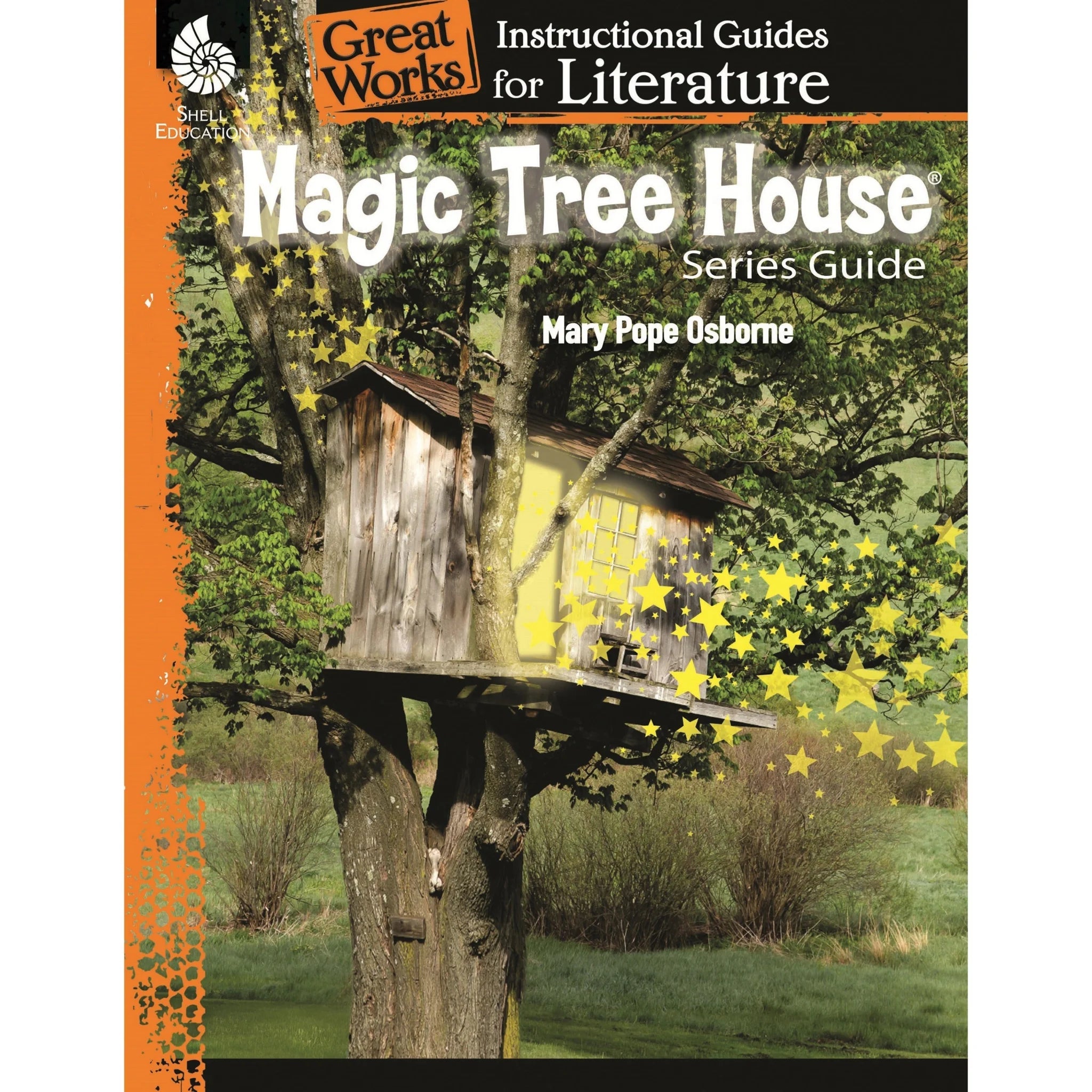 Shell Education Magic Tree House Series Guide by Mary Pope Osborne - Grade K-3 - 72 Pages - Reference Books