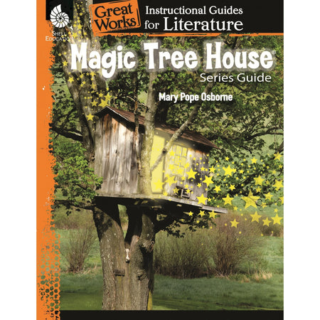 Shell Education Magic Tree House Series Guide by Mary Pope Osborne - Grade K-3 - 72 Pages - Reference Books