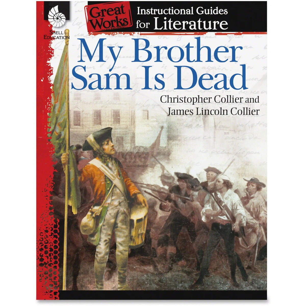 Shell Education My Brother Sam Is Dead Guide Book - 72 Pages - Grade 4-8 - Learning Books & Activities