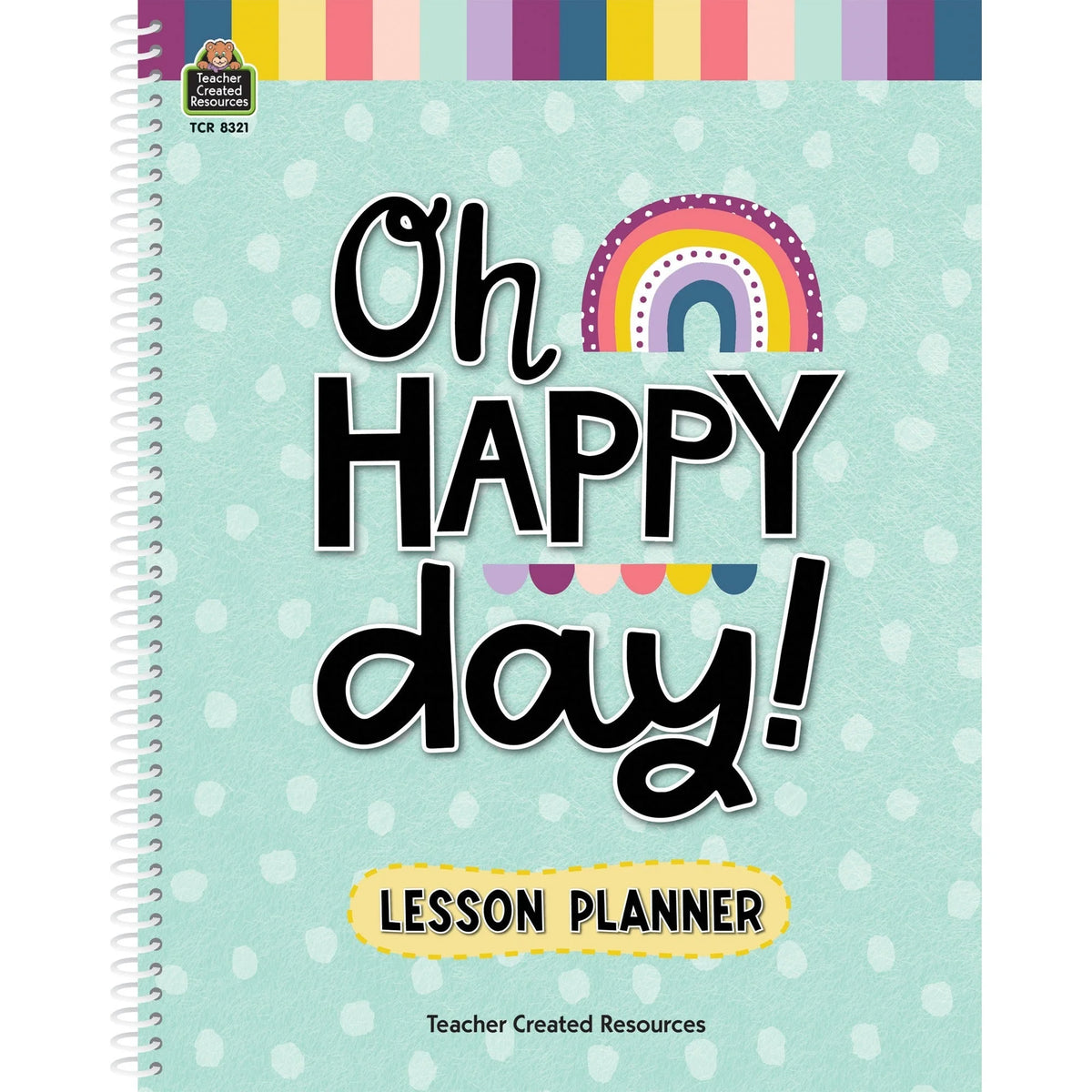 Teacher Created Resources Lesson Planner: Oh Happy Day - Monthly 40-Week Double Page Layout - Multi Substitute &